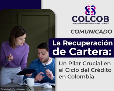 La Recuperación de Cartera: Un Pilar Crucial en el Ciclo del Crédito en Colombia