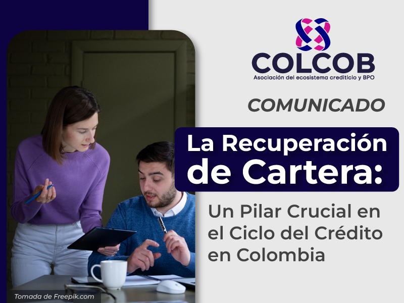 La Recuperación de Cartera: Un Pilar Crucial en el Ciclo del Crédito en Colombia